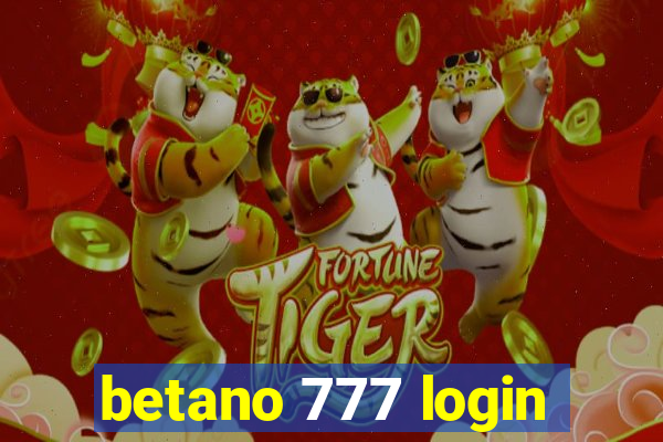 betano 777 login