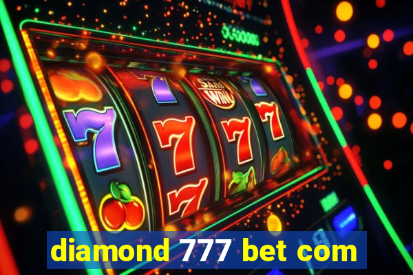 diamond 777 bet com