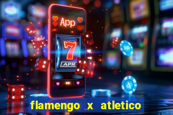 flamengo x atletico go transmiss?o