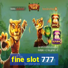 fine slot 777