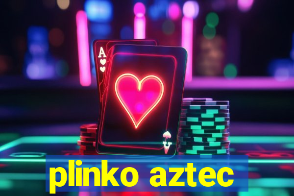 plinko aztec