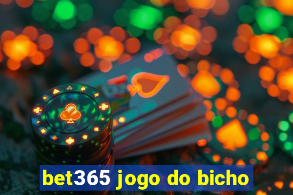 bet365 jogo do bicho