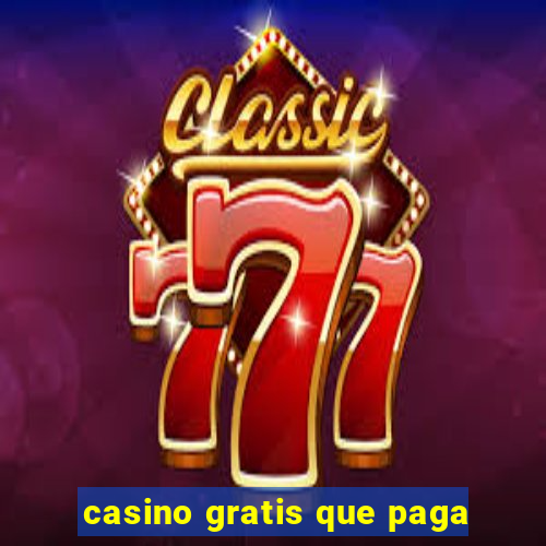 casino gratis que paga