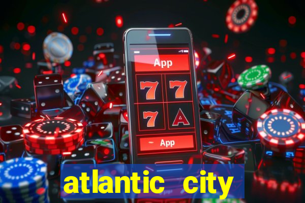 atlantic city resorts and casinos