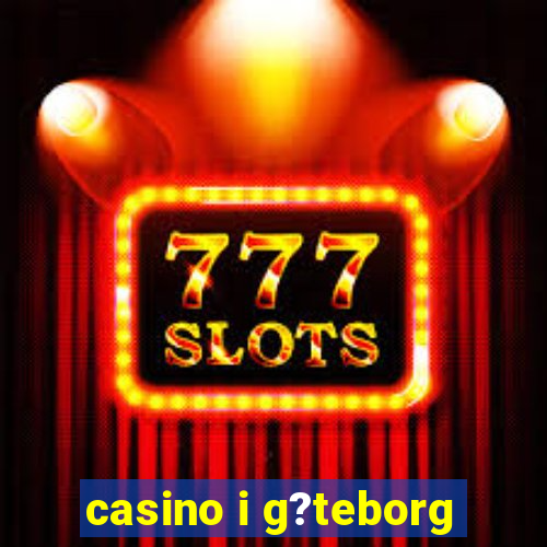 casino i g?teborg