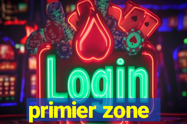 primier zone