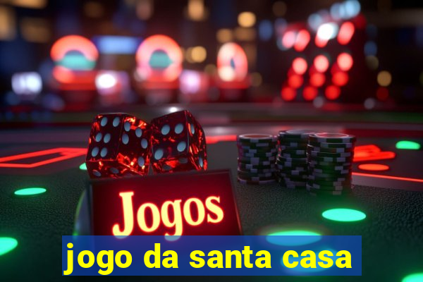 jogo da santa casa