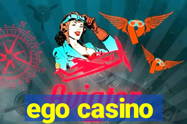 ego casino