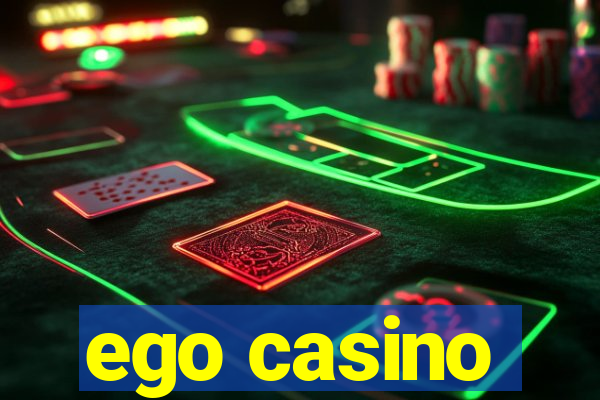 ego casino