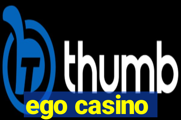 ego casino