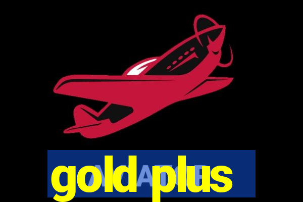 gold plus