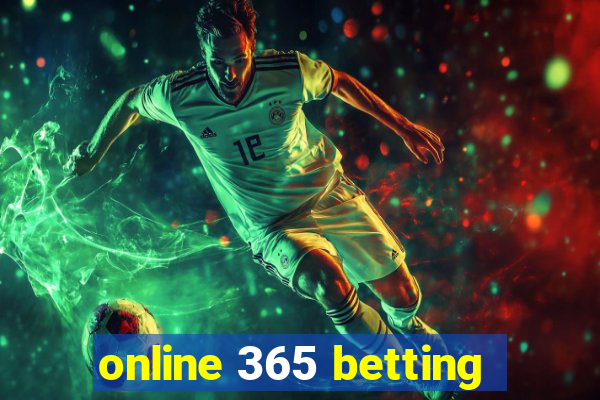 online 365 betting