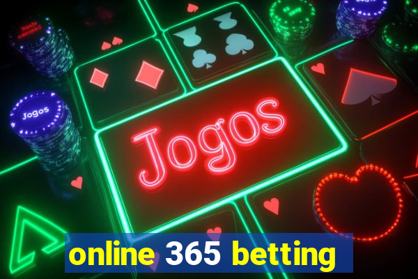 online 365 betting