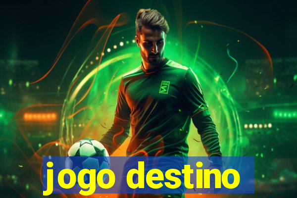 jogo destino