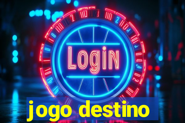 jogo destino