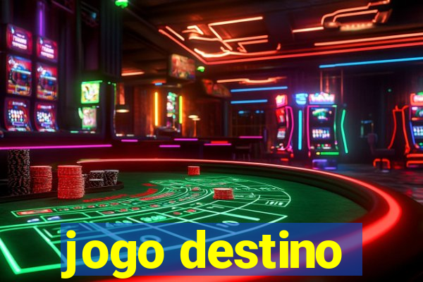 jogo destino