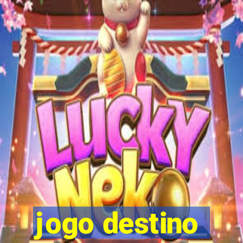 jogo destino