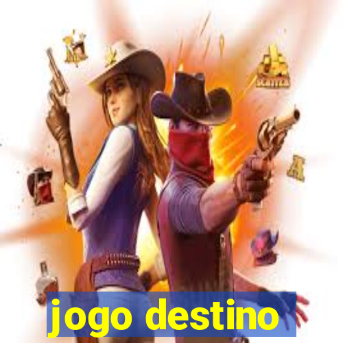 jogo destino