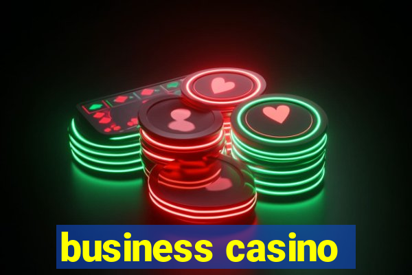 business casino