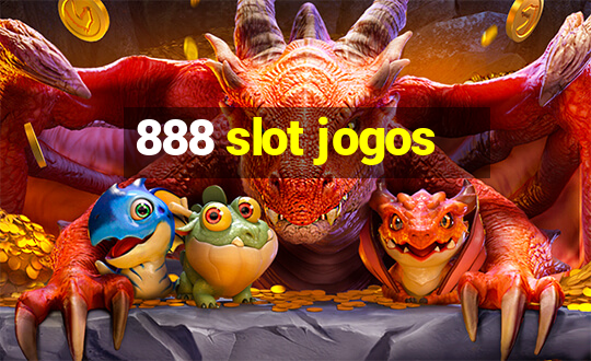 888 slot jogos