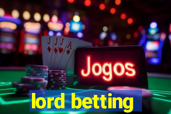 lord betting