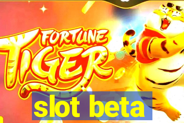 slot beta