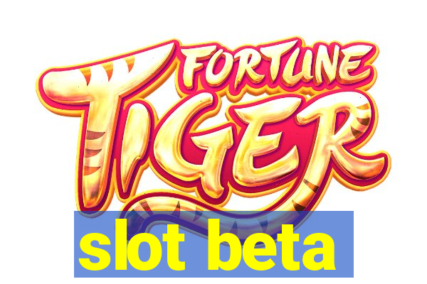 slot beta