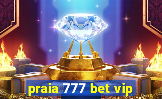 praia 777 bet vip