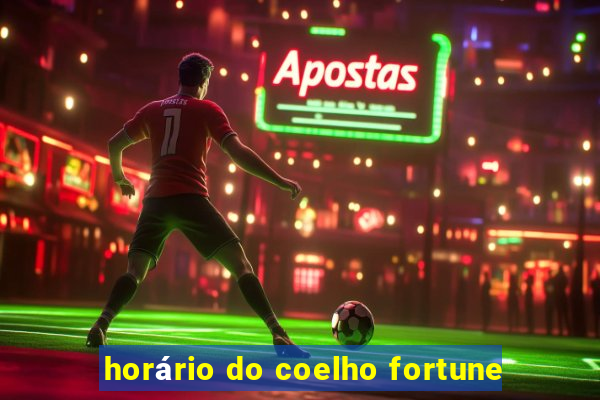 horário do coelho fortune