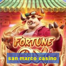 san marco casino