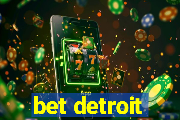 bet detroit