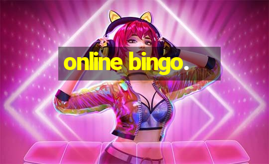 online bingo.