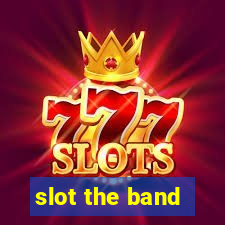 slot the band