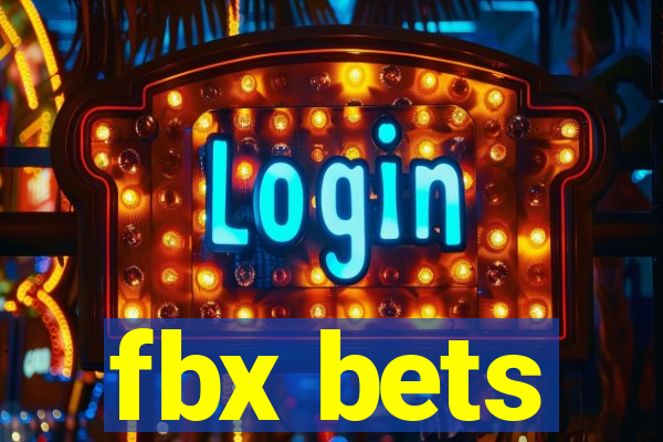 fbx bets