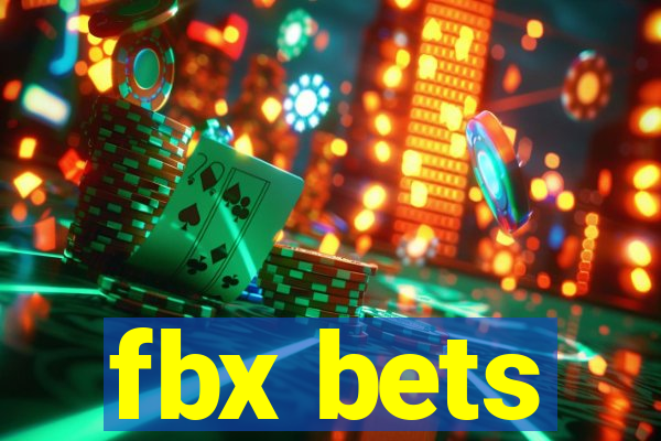 fbx bets