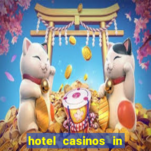 hotel casinos in las vegas