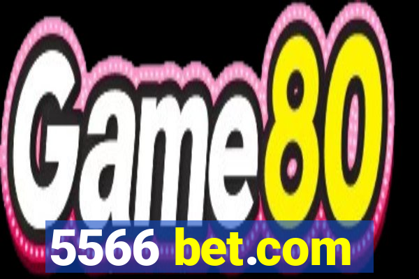 5566 bet.com