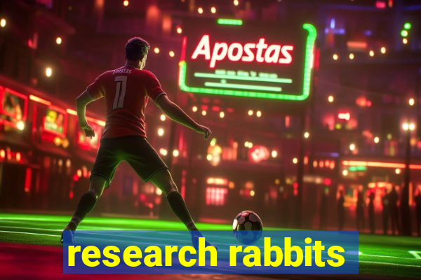 research rabbits