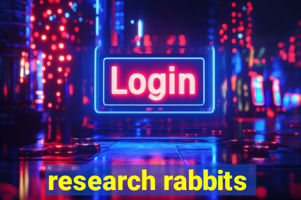 research rabbits