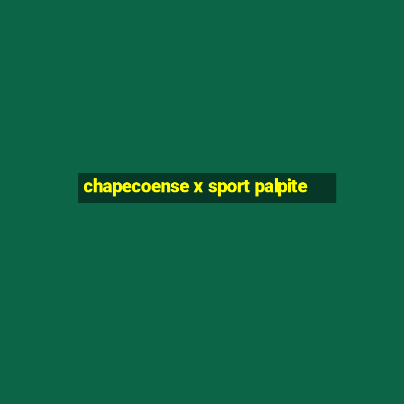 chapecoense x sport palpite