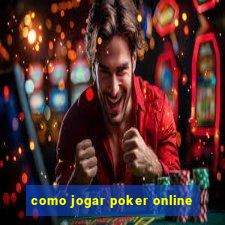 como jogar poker online