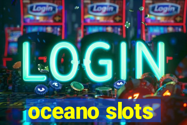 oceano slots