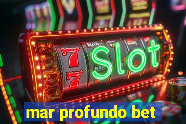 mar profundo bet