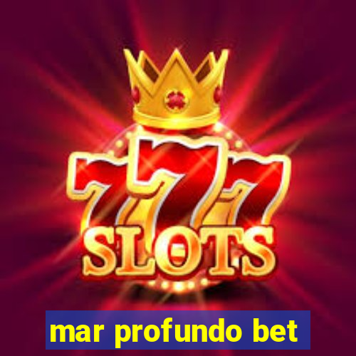 mar profundo bet