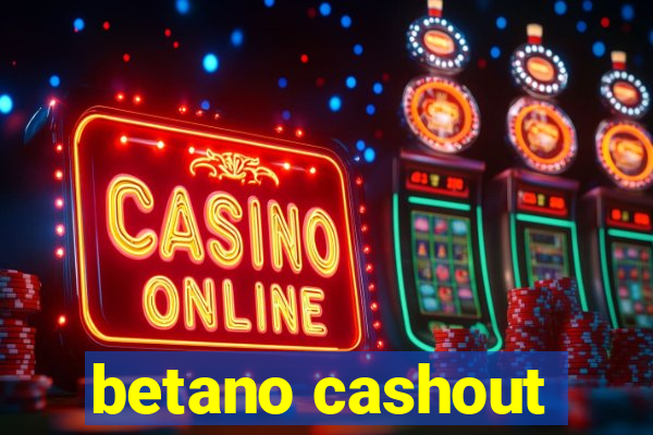 betano cashout