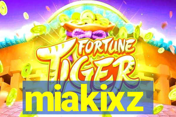 miakixz