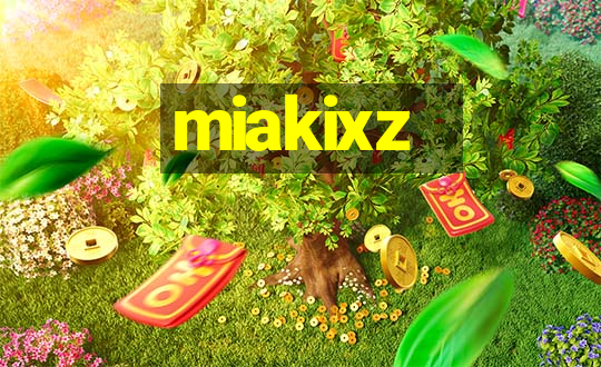 miakixz