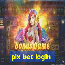 pix bet login