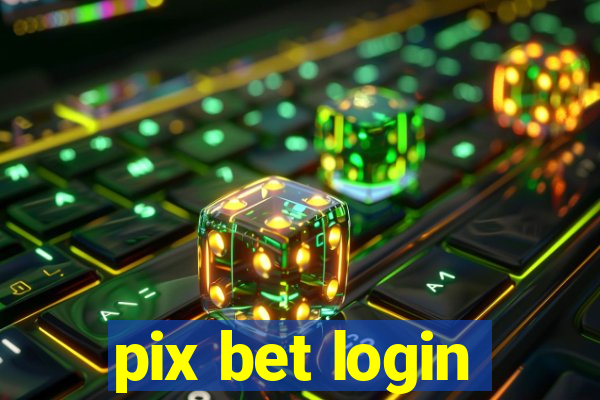 pix bet login