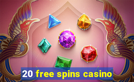 20 free spins casino